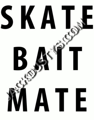 Skate Bait